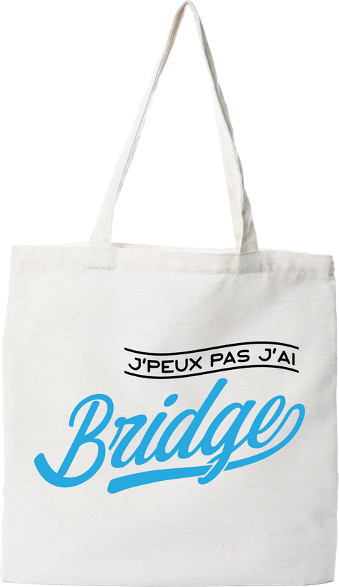 Tote bag coton recyclé j'peux pas j'ai bridge