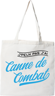 Tote bag coton recyclé j'peux pas j'ai canne de combat