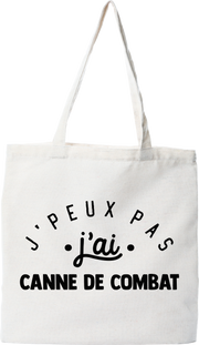 Tote bag coton recyclé j'peux pas j'ai canne de combat 2