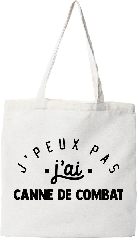 Tote bag coton recyclé j'peux pas j'ai canne de combat 2