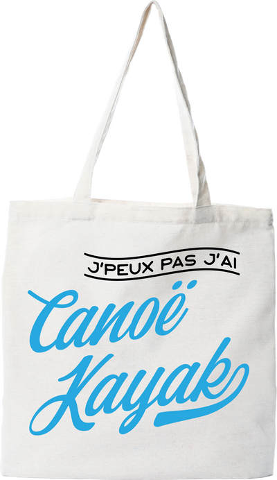 Tote bag coton recyclé j'peux pas j'ai canoë kayak
