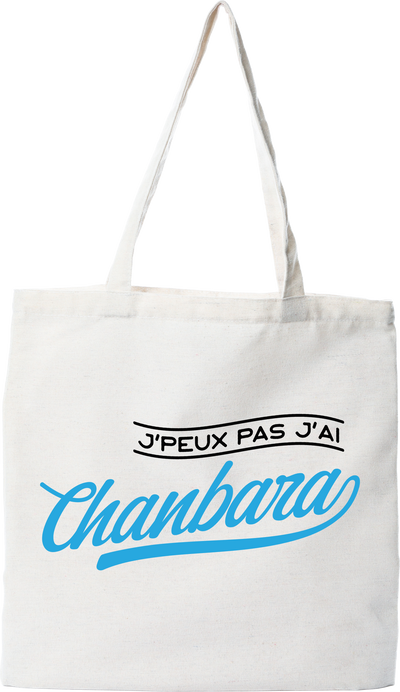 Tote bag coton recyclé j'peux pas j'ai chanbara