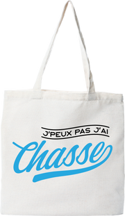 Tote bag coton recyclé j'peux pas j'ai chasse