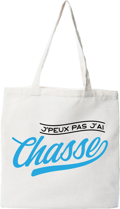 Tote bag coton recyclé j'peux pas j'ai chasse