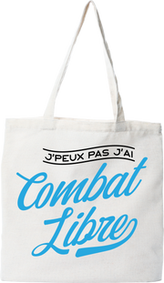 Tote bag coton recyclé j'peux pas j'ai combat libre