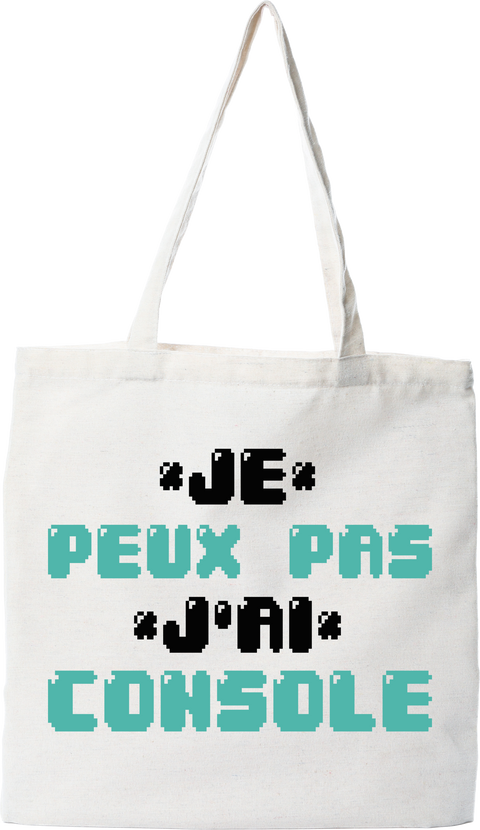 Tote bag coton recyclé j'peux pas j'ai console