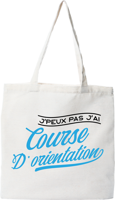 Tote bag coton recyclé j'peux pas j'ai course d'orientation