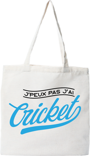 Tote bag coton recyclé j'peux pas j'ai cricket