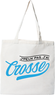 Tote bag coton recyclé j'peux pas j'ai crosse