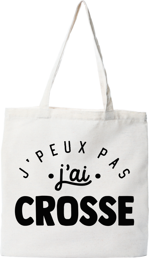 Tote bag coton recyclé j'peux pas j'ai crosse 2