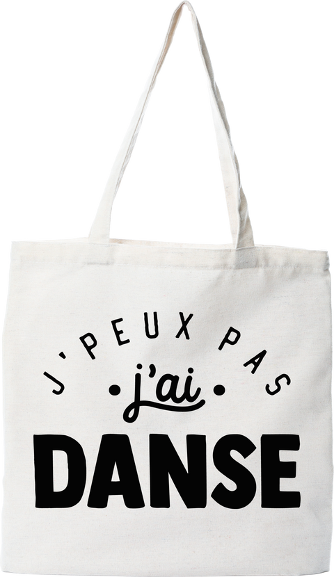 Tote bag coton recyclé j'peux pas j'ai danse 2