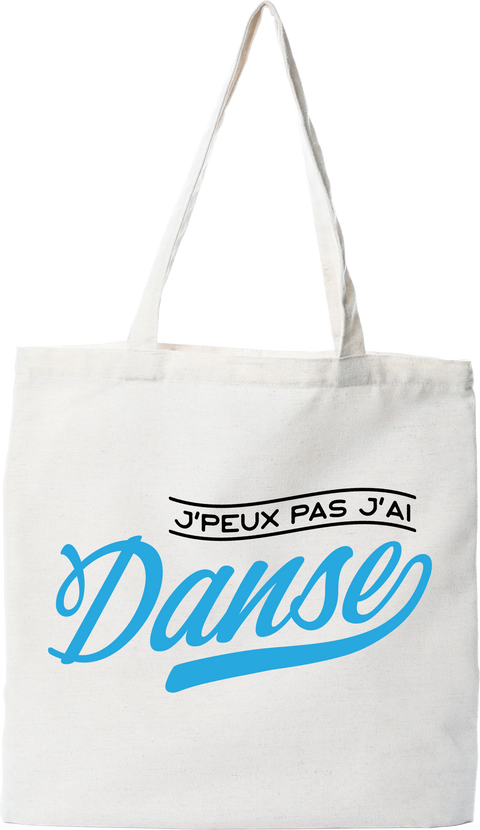 Tote bag coton recyclé j'peux pas j'ai danse