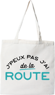 Tote bag coton recyclé j'peux pas j'ai de la route