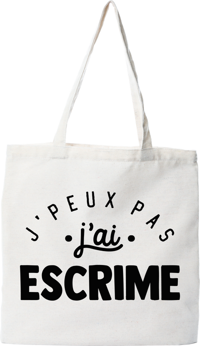 Tote bag coton recyclé j'peux pas j'ai escrime 2