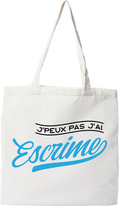 Tote bag coton recyclé j'peux pas j'ai escrime
