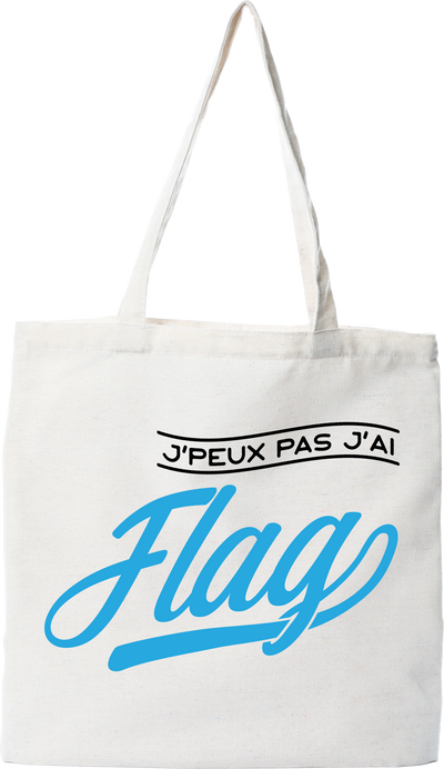 Tote bag coton recyclé j'peux pas j'ai flag