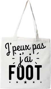 Tote bag coton recyclé j'peux pas j'ai foot 2