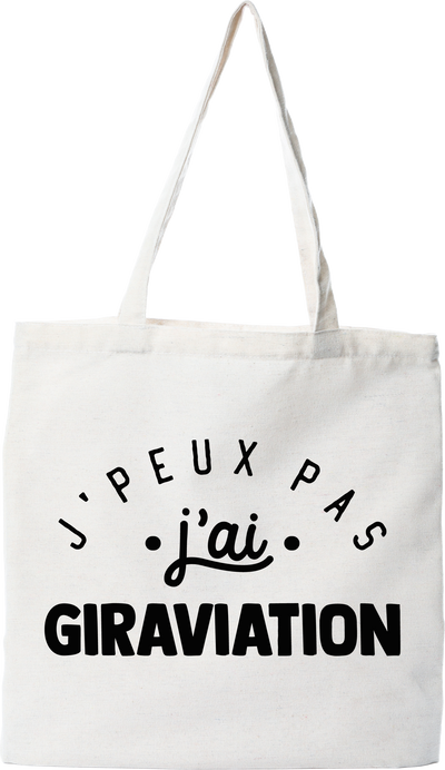 Tote bag coton recyclé j'peux pas j'ai giraviation 2