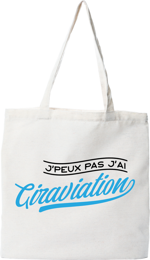 Tote bag coton recyclé j'peux pas j'ai giraviation