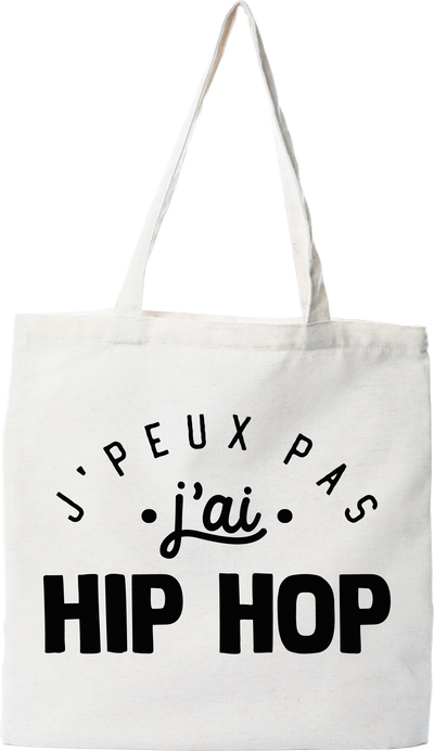 Tote bag coton recyclé j'peux pas j'ai hip hop 2