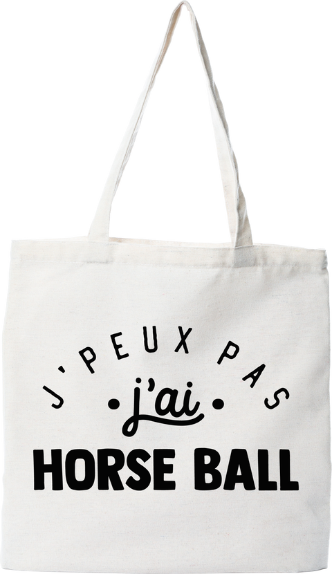 Tote bag coton recyclé j'peux pas j'ai horse ball 2