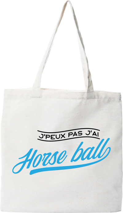 Tote bag coton recyclé j'peux pas j'ai horse ball