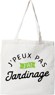 Tote bag coton recyclé j'peux pas j'ai jardinage