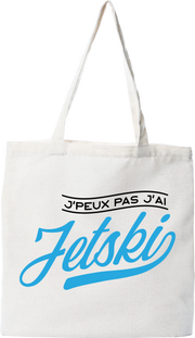 Tote bag coton recyclé j'peux pas j'ai jetski