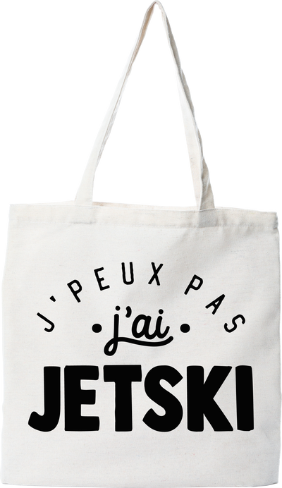Tote bag coton recyclé j'peux pas j'ai jetski 2
