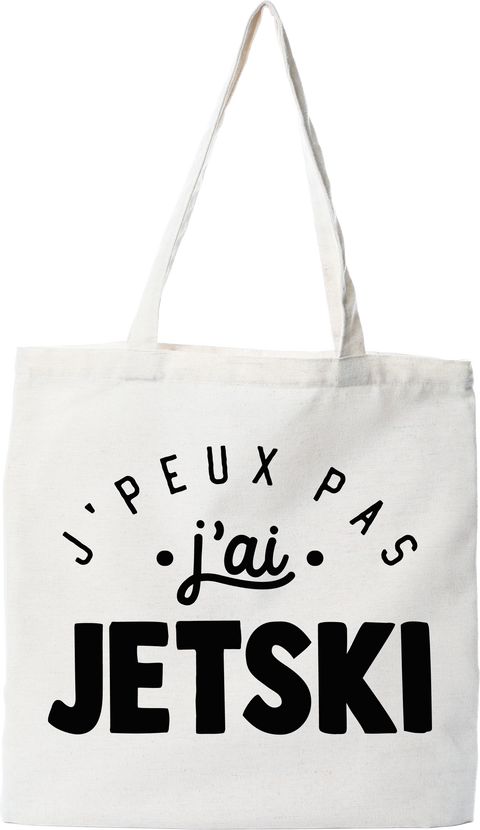 Tote bag coton recyclé j'peux pas j'ai jetski 2