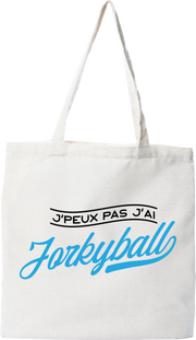 Tote bag coton recyclé j'peux pas j'ai jorkyball