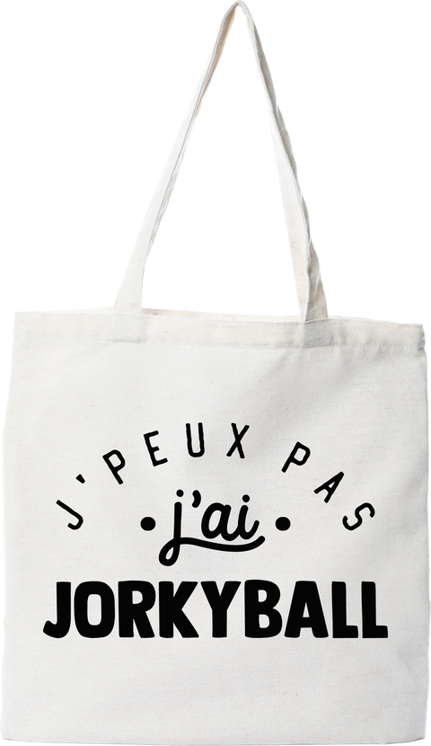 Tote bag coton recyclé j'peux pas j'ai jorkyball 2