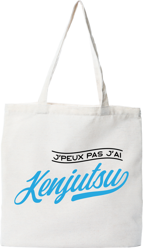 Tote bag coton recyclé j'peux pas j'ai kenjutsu
