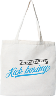 Tote bag coton recyclé j'peux pas j'ai kick boxing