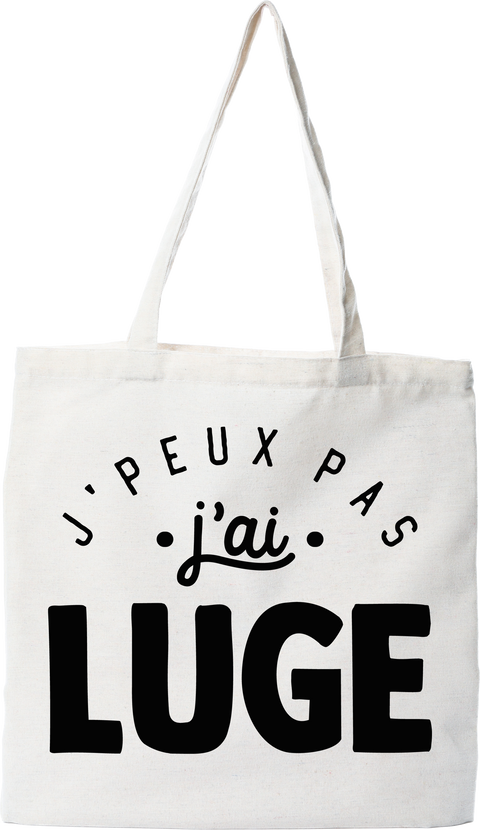 Tote bag coton recyclé j'peux pas j'ai luge 2