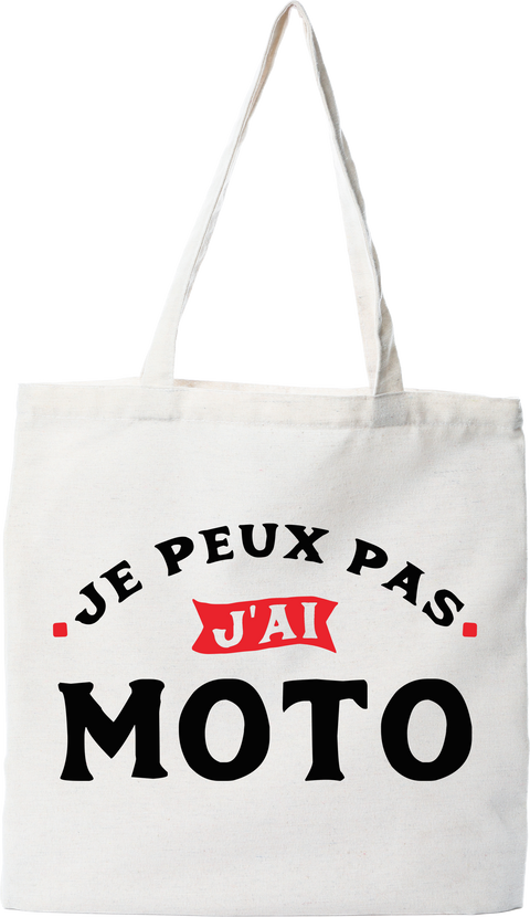 Tote bag coton recyclé j'peux pas j'ai moto 4
