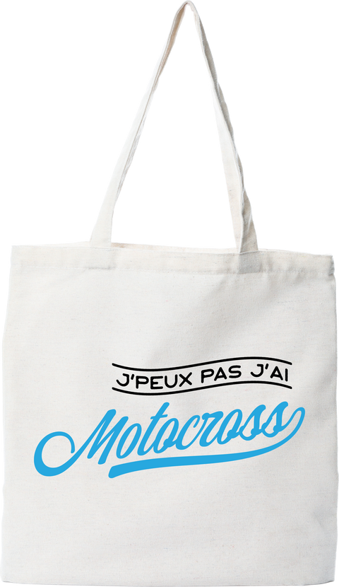 Tote bag coton recyclé j'peux pas j'ai motocross