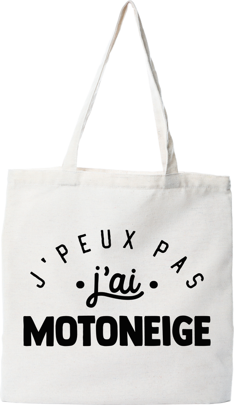 Tote bag coton recyclé j'peux pas j'ai motoneige 2