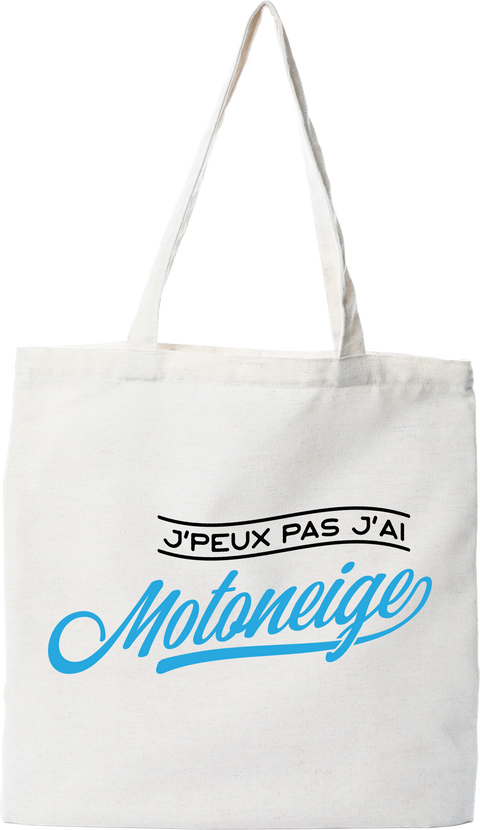 Tote bag coton recyclé j'peux pas j'ai motoneige