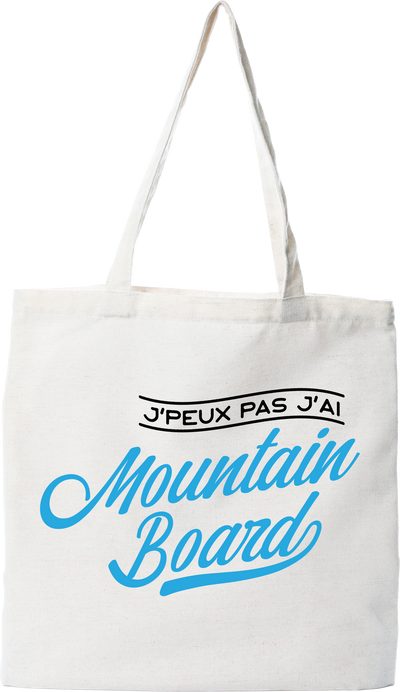 Tote bag coton recyclé j'peux pas j'ai mountainboard