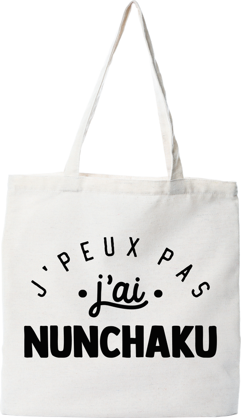 Tote bag coton recyclé j'peux pas j'ai nunchaku 2