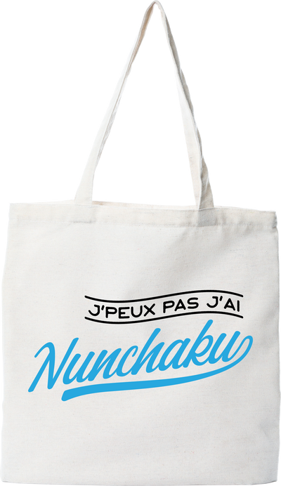 Tote bag coton recyclé j'peux pas j'ai nunchaku