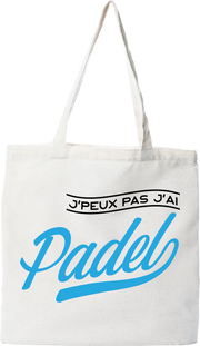 Tote bag coton recyclé j'peux pas j'ai padel