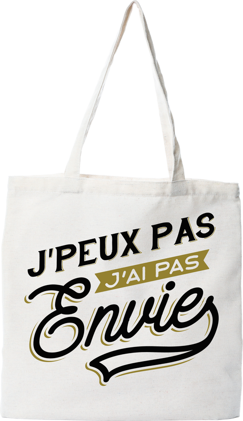 Tote bag coton recyclé j'peux pas j'ai pas envie !