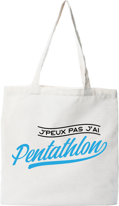 Tote bag coton recyclé j'peux pas j'ai pentathlon