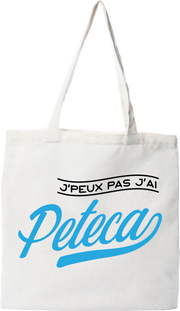 Tote bag coton recyclé j'peux pas j'ai peteca