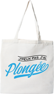 Tote bag coton recyclé j'peux pas j'ai plongée