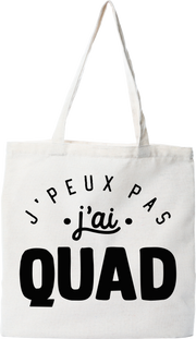 Tote bag coton recyclé j'peux pas j'ai quad 2