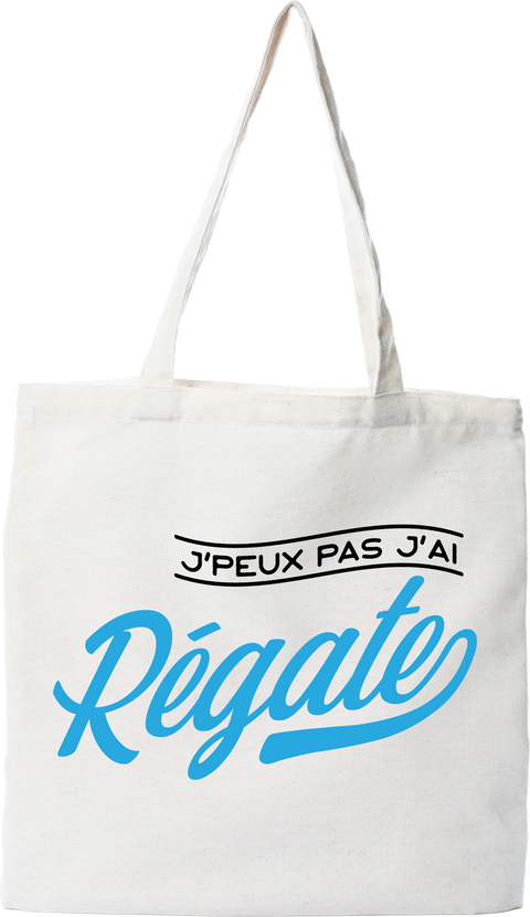 Tote bag coton recyclé j'peux pas j'ai régate