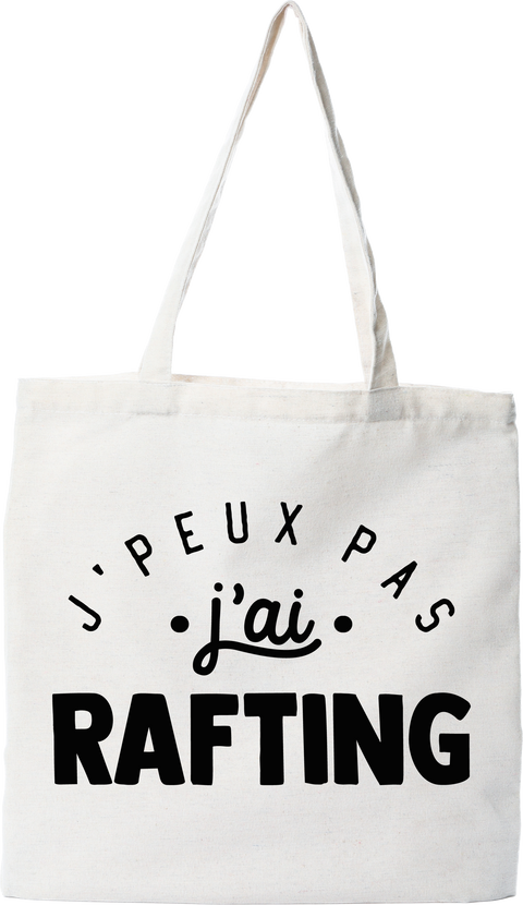 Tote bag coton recyclé j'peux pas j'ai rafting 2